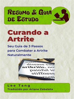 cover image of Resumo & Guia De Estudo--Curando a Artrite--Seu Guia De 3 Passos Para Combater a Artrite Naturalmente